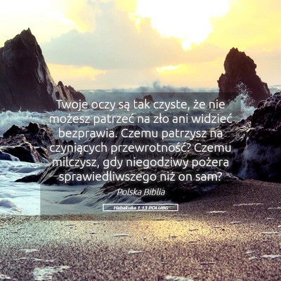 Picture 05 - Habakuka 1:13 POLUBG - Twoje oczy są tak czyste, że nie możesz - Bible Verse Picture