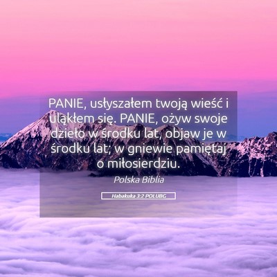 Picture 05 - Habakuka 3:2 POLUBG - PANIE, usłyszałem twoją wieść i uląkłem - Bible Verse Picture