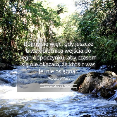 Picture 05 - Hebrajczyków 4:1 POLUBG - Bójmy się więc, gdy jeszcze trwa obietnica - Bible Verse Picture