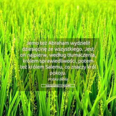 Picture 05 - Hebrajczyków 7:2 POLUBG - Jemu też Abraham wydzielił dziesięcinę ze - Bible Verse Picture