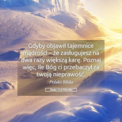 Picture 05 - Hioba 11:6 POLUBG - Gdyby objawił tajemnice mądrości – że - Bible Verse Picture