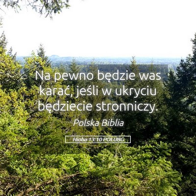 Picture 05 - Hioba 13:10 POLUBG - Na pewno będzie was karać, jeśli w ukryciu - Bible Verse Picture