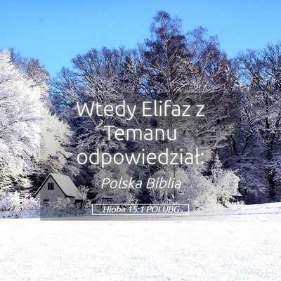 Picture 05 - Hioba 15:1 POLUBG - Wtedy Elifaz z Temanu - Bible Verse Picture