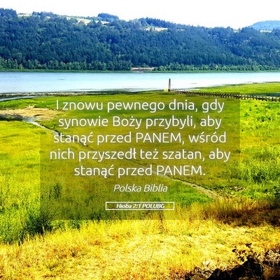 Picture 05 - Hioba 2:1 POLUBG - I znowu pewnego dnia, gdy synowie Boży przybyli, - Bible Verse Picture