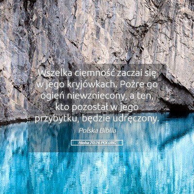 Picture 05 - Hioba 20:26 POLUBG - Wszelka ciemność zaczai się w jego - Bible Verse Picture