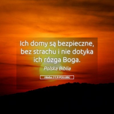 Picture 05 - Hioba 21:9 POLUBG - Ich domy są bezpieczne, bez strachu i nie dotyka - Bible Verse Picture