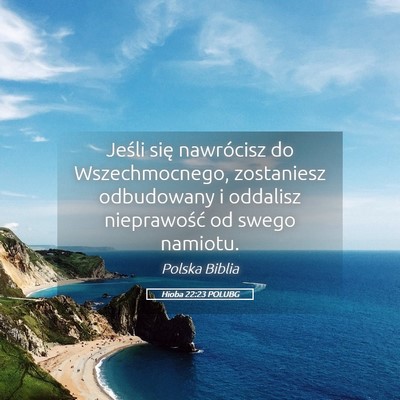 Picture 05 - Hioba 22:23 POLUBG - Jeśli się nawrócisz do Wszechmocnego, - Bible Verse Picture