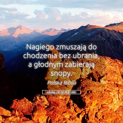 Picture 05 - Hioba 24:10 POLUBG - Nagiego zmuszają do chodzenia bez ubrania, a - Bible Verse Picture