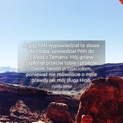 Picture 05 - Hioba 42:7 POLUBG - A gdy PAN wypowiedział te słowa do Hioba, - Bible Verse Picture