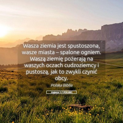 Picture 05 - Izajasza 1:7 POLUBG - Wasza ziemia jest spustoszona, wasze miasta – - Bible Verse Picture