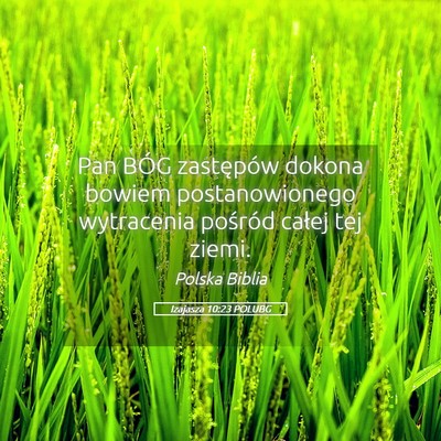 Picture 05 - Izajasza 10:23 POLUBG - Pan BÓG zastępów dokona bowiem postanowionego - Bible Verse Picture