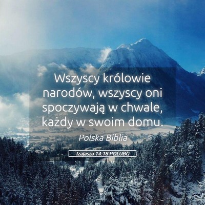 Picture 05 - Izajasza 14:18 POLUBG - Wszyscy królowie narodów, wszyscy oni - Bible Verse Picture