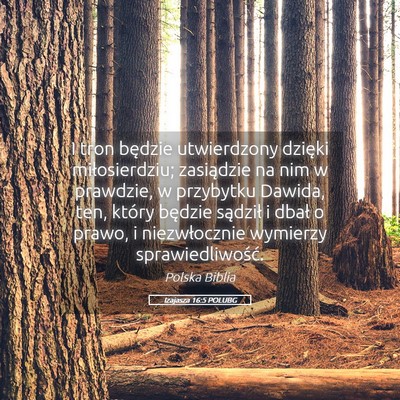 Picture 05 - Izajasza 16:5 POLUBG - I tron będzie utwierdzony dzięki miłosierdziu; - Bible Verse Picture