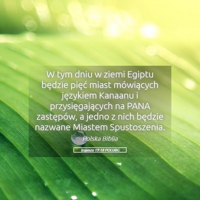 Picture 05 - Izajasza 19:18 POLUBG - W tym dniu w ziemi Egiptu będzie pięć miast - Bible Verse Picture