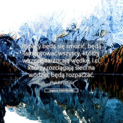 Picture 05 - Izajasza 19:8 POLUBG - Rybacy będą się smucić, będą lamentować - Bible Verse Picture