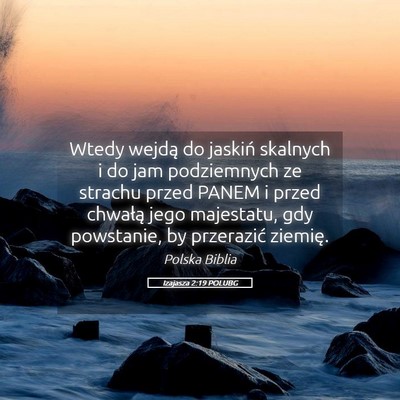 Picture 05 - Izajasza 2:19 POLUBG - Wtedy wejdą do jaskiń skalnych i do jam - Bible Verse Picture