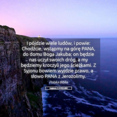 Picture 05 - Izajasza 2:3 POLUBG - I pójdzie wiele ludów, i powie: Chodźcie, - Bible Verse Picture