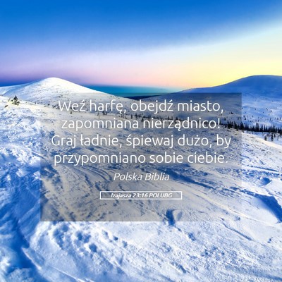 Picture 05 - Izajasza 23:16 POLUBG - Weź harfę, obejdź miasto, zapomniana - Bible Verse Picture