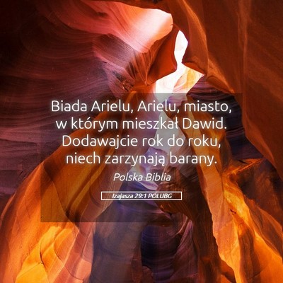 Picture 05 - Izajasza 29:1 POLUBG - Biada Arielu, Arielu, miasto, w którym mieszkał - Bible Verse Picture