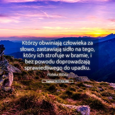 Picture 05 - Izajasza 29:21 POLUBG - Którzy obwiniają człowieka za słowo, - Bible Verse Picture