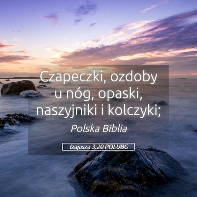 Picture 05 - Izajasza 3:20 POLUBG - Czapeczki, ozdoby u nóg, opaski, naszyjniki i - Bible Verse Picture