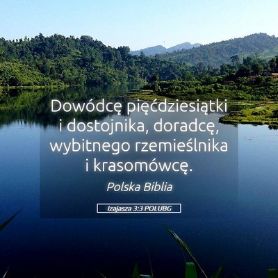 Picture 05 - Izajasza 3:3 POLUBG - Dowódcę pięćdziesiątki i dostojnika, - Bible Verse Picture