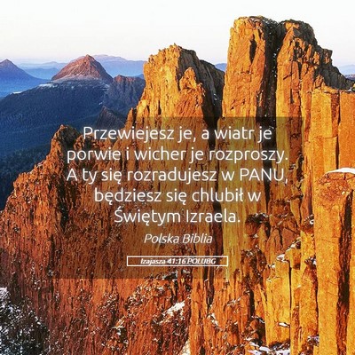 Picture 05 - Izajasza 41:16 POLUBG - Przewiejesz je, a wiatr je porwie i wicher je - Bible Verse Picture