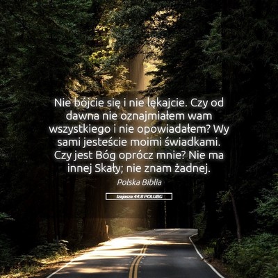 Picture 05 - Izajasza 44:8 POLUBG - Nie bójcie się i nie lękajcie. Czy od dawna - Bible Verse Picture