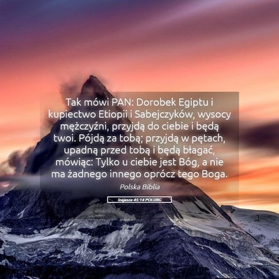 Picture 05 - Izajasza 45:14 POLUBG - Tak mówi PAN: Dorobek Egiptu i kupiectwo Etiopii - Bible Verse Picture