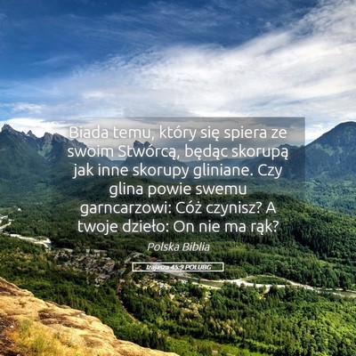 Picture 05 - Izajasza 45:9 POLUBG - Biada temu, który się spiera ze swoim - Bible Verse Picture