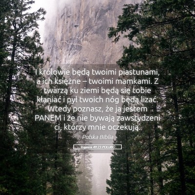 Picture 05 - Izajasza 49:23 POLUBG - I królowie będą twoimi piastunami, a ich - Bible Verse Picture