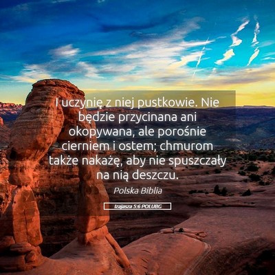 Picture 05 - Izajasza 5:6 POLUBG - I uczynię z niej pustkowie. Nie będzie - Bible Verse Picture