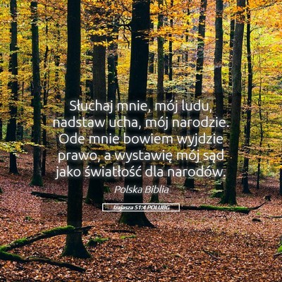 Picture 05 - Izajasza 51:4 POLUBG - Słuchaj mnie, mój ludu, nadstaw ucha, mój - Bible Verse Picture