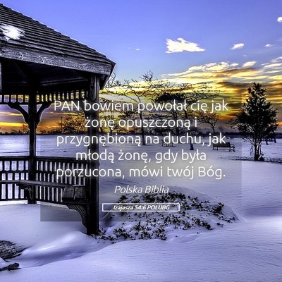 Picture 05 - Izajasza 54:6 POLUBG - PAN bowiem powołał cię jak żonę opuszczoną - Bible Verse Picture
