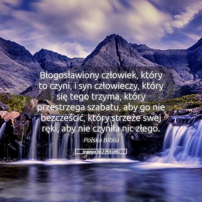 Picture 05 - Izajasza 56:2 POLUBG - Błogosławiony człowiek, który to czyni, i syn - Bible Verse Picture