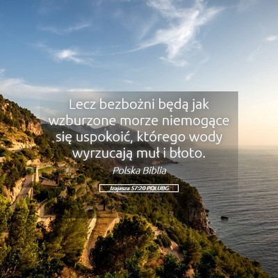 Picture 05 - Izajasza 57:20 POLUBG - Lecz bezbożni będą jak wzburzone morze - Bible Verse Picture