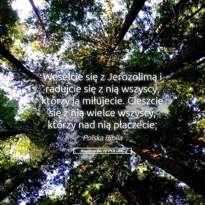 Picture 05 - Izajasza 66:10 POLUBG - Weselcie się z Jerozolimą i radujcie się z - Bible Verse Picture