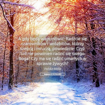 Picture 05 - Izajasza 8:19 POLUBG - A gdy będą wam mówić: Radźcie się - Bible Verse Picture