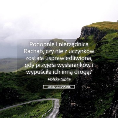 Picture 05 - Jakuba 2:25 POLUBG - Podobnie i nierządnica Rachab, czy nie z - Bible Verse Picture