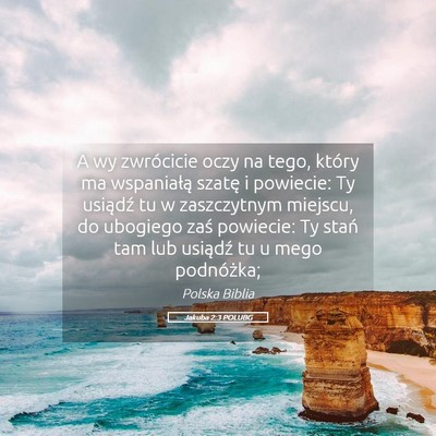 Picture 05 - Jakuba 2:3 POLUBG - A wy zwrócicie oczy na tego, który ma - Bible Verse Picture