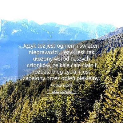 Picture 05 - Jakuba 3:6 POLUBG - Język też jest ogniem i światem nieprawości. - Bible Verse Picture