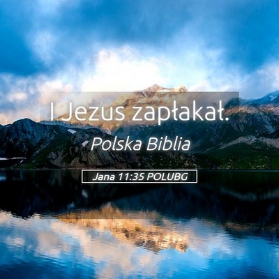 Picture 05 - Jana 11:35 POLUBG - I Jezus - Bible Verse Picture