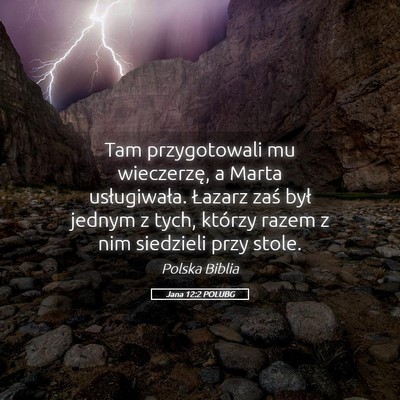 Picture 05 - Jana 12:2 POLUBG - Tam przygotowali mu wieczerzę, a Marta - Bible Verse Picture