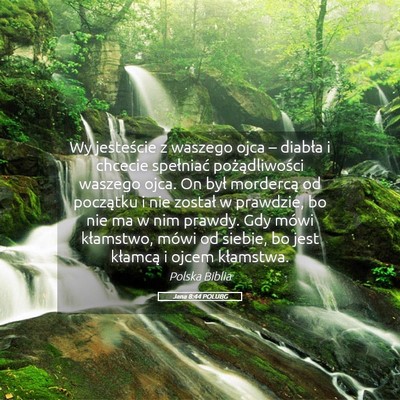 Picture 05 - Jana 8:44 POLUBG - Wy jesteście z waszego ojca – diabła i - Bible Verse Picture