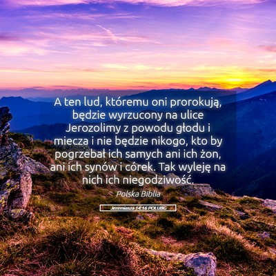 Picture 05 - Jeremiasza 14:16 POLUBG - A ten lud, któremu oni prorokują, będzie - Bible Verse Picture