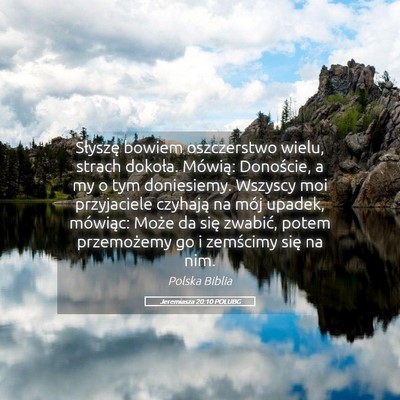 Picture 05 - Jeremiasza 20:10 POLUBG - Słyszę bowiem oszczerstwo wielu, strach - Bible Verse Picture