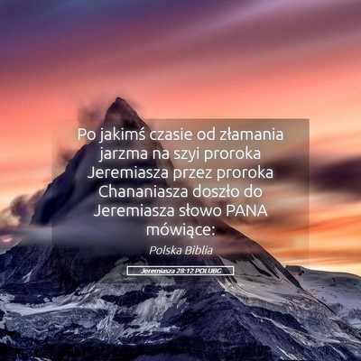 Picture 05 - Jeremiasza 28:12 POLUBG - Po jakimś czasie od złamania jarzma na szyi - Bible Verse Picture