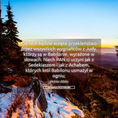 Picture 05 - Jeremiasza 29:22 POLUBG - Od nich będzie wzięte przekleństwo przez - Bible Verse Picture