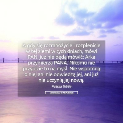 Picture 05 - Jeremiasza 3:16 POLUBG - A gdy się rozmnożycie i rozplenicie w tej ziemi - Bible Verse Picture