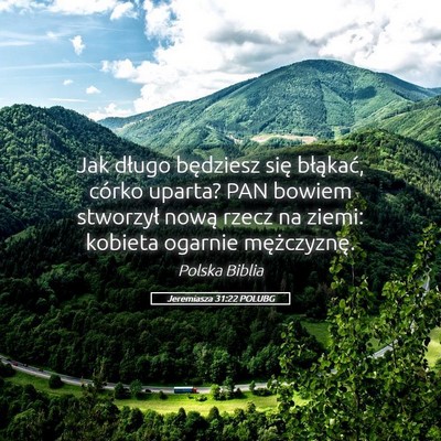 Picture 05 - Jeremiasza 31:22 POLUBG - Jak długo będziesz się błąkać, córko - Bible Verse Picture